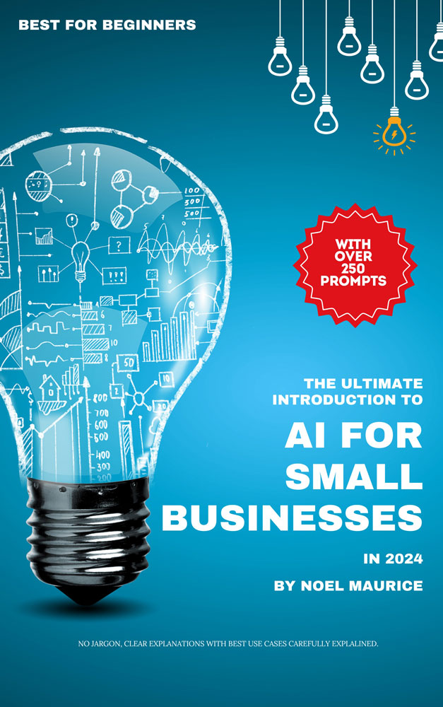 AI for Small Businesses in 2024 - A Beginner's Guide (Ebook PDF)